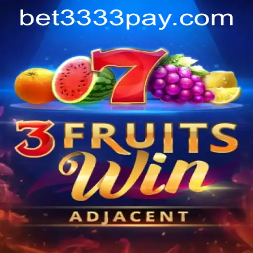Discover the Excitement of 3FruitsWin and the Ease of bet3333 PH Login