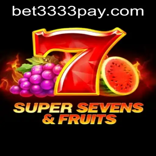 7SuperSevensFruits and bet3333 PH Login: An Exciting Gaming Experience